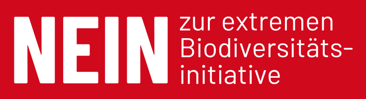 Nein zur extremen Biodiversitätsinitiative!